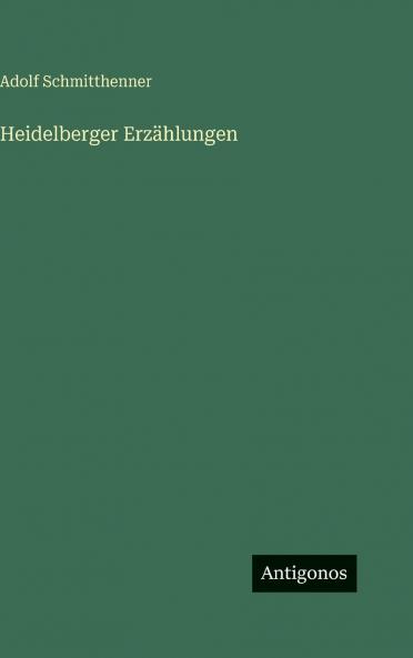 Heidelberger Erzählungen