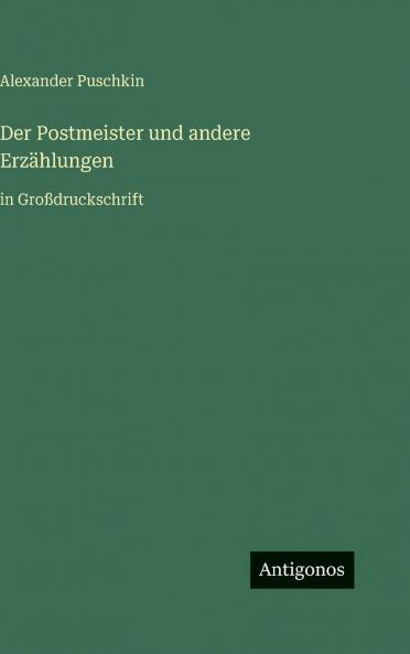 Der Postmeister und andere Erzählungen