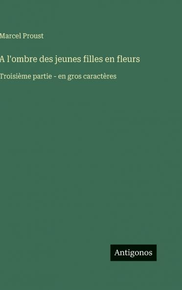 A l'ombre des jeunes filles en fleurs