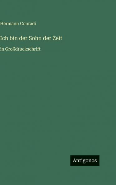 Ich bin der Sohn der Zeit