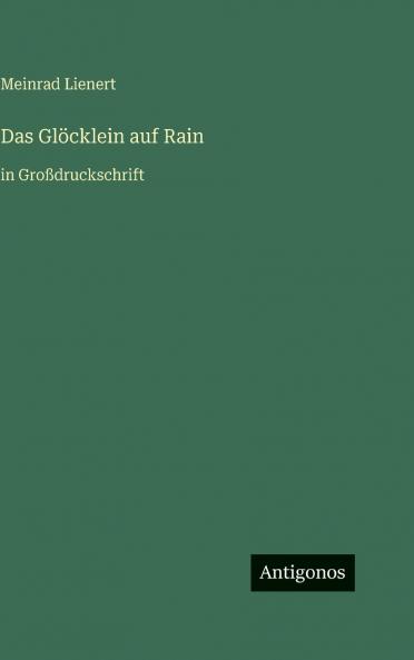 Das Glöcklein auf Rain
