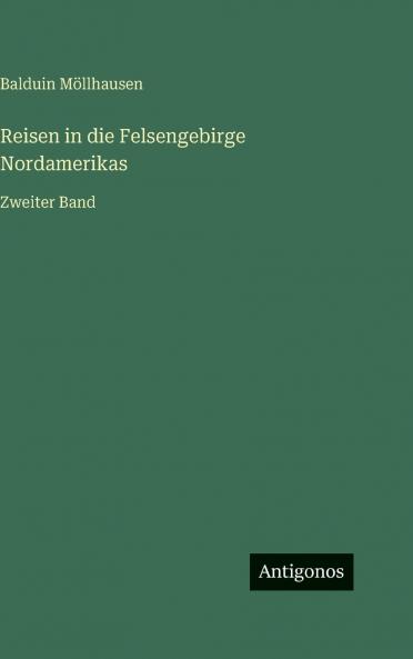 Reisen in die Felsengebirge Nordamerikas