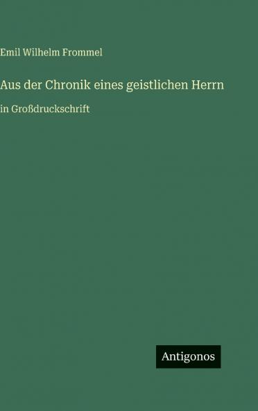 Aus der Chronik eines geistlichen Herrn