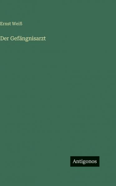 Der Gefängnisarzt