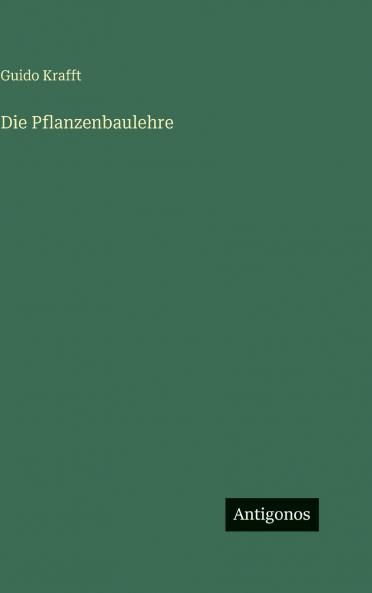 Die Pflanzenbaulehre