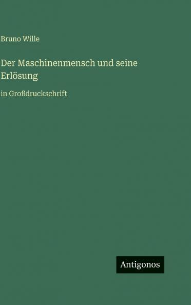 Der Maschinenmensch und seine Erlösung