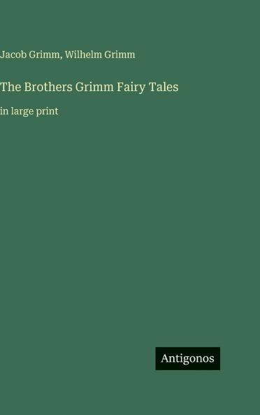 The Brothers Grimm Fairy Tales