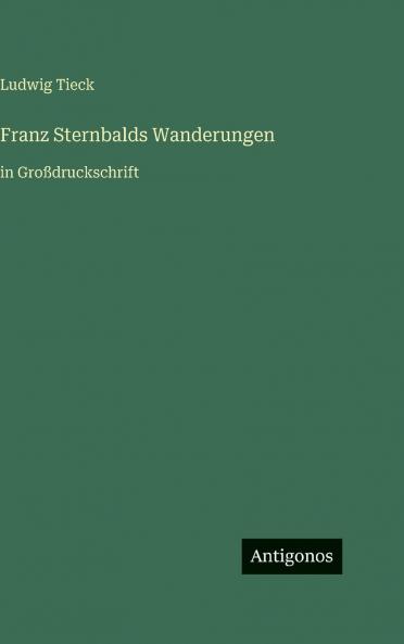 Franz Sternbalds Wanderungen