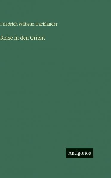 Reise in den Orient