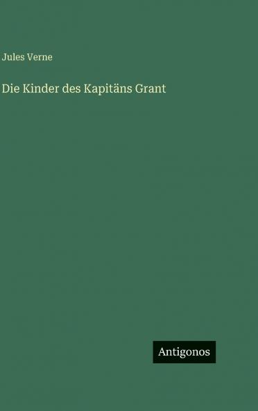 Die Kinder des Kapitäns Grant