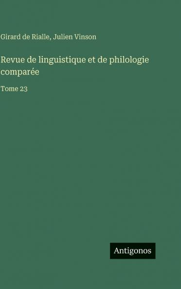 Revue de linguistique et de philologie comparée