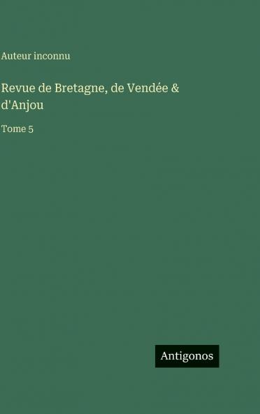 Revue de Bretagne de Vendée & d'Anjou