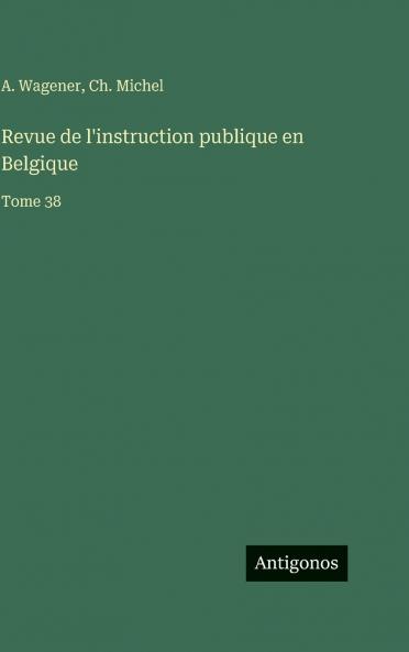 Revue de l'instruction publique en Belgique