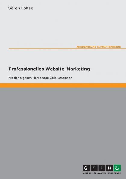 Internet-Marketing. Optimierung der Vermarktung einer Website