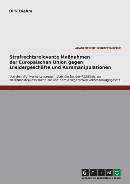 Strafrechtsrelevante Maßnahmen der Europäischen Union gegen Insidergeschäfte und Kursmanipulationen