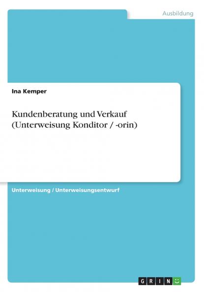Kundenberatung und Verkauf (Unterweisung Konditor / -orin)