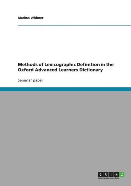 Methods of Lexicographic Definition in the Oxford Advanced Learners Dictionary