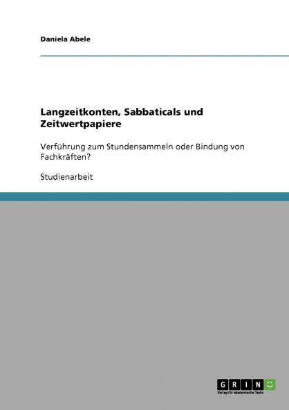 Langzeitkonten Sabbaticals und Zeitwertpapiere