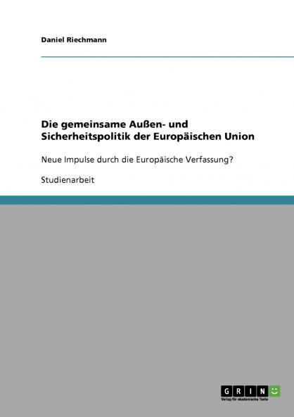Die gemeinsame Außen- und Sicherheitspolitik der Europäischen Union
