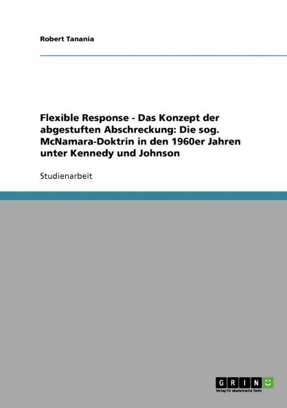Flexible Response - Das Konzept der abgestuften Abschreckung