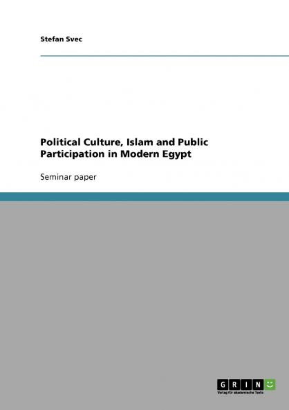 Political Culture Islam and Public Participation in Modern Egypt