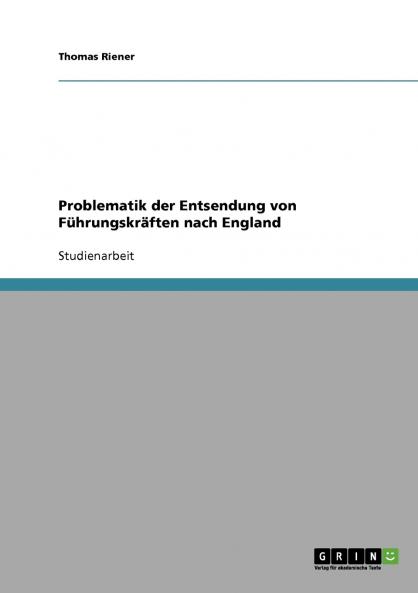 Problematik der Entsendung von Führungskräften nach  England