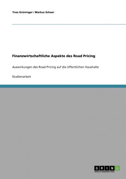 Finanzwirtschaftliche Aspekte des Road Pricing