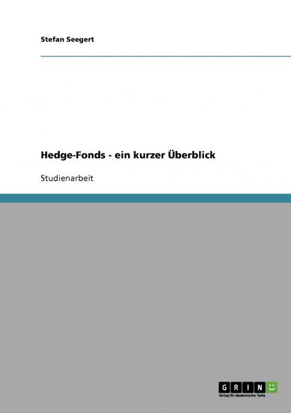 Hedge-Fonds - ein kurzer Überblick