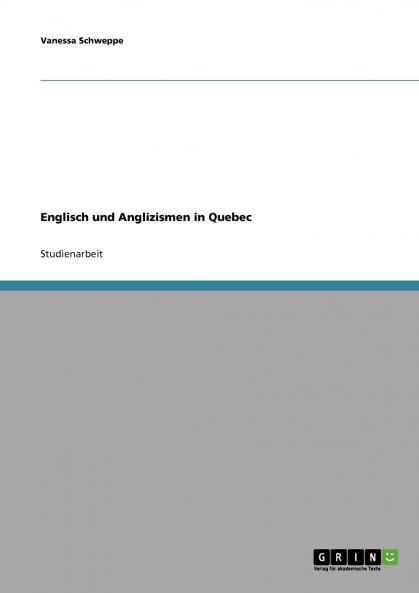 Englisch und Anglizismen in Quebec