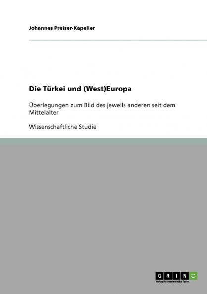 Die Türkei und (West)Europa
