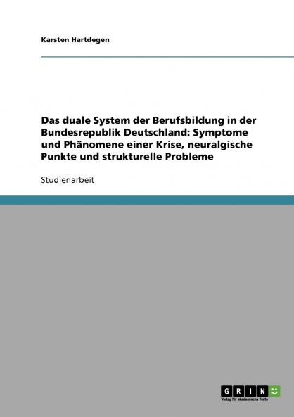 Das duale System der Berufsbildung in der Bundesrepublik Deutschland