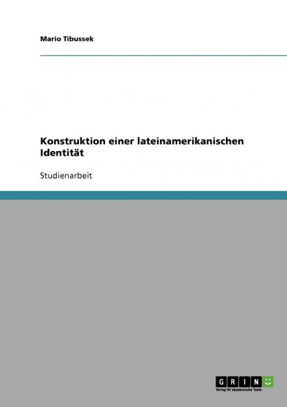 Konstruktion einer lateinamerikanischen Identität