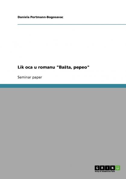 Lik oca u romanu Bašta pepeo