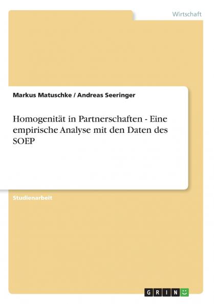 Homogenität in Partnerschaften - Eine empirische Analyse mit den Daten des SOEP
