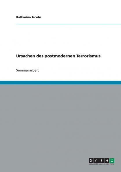 Ursachen des postmodernen Terrorismus