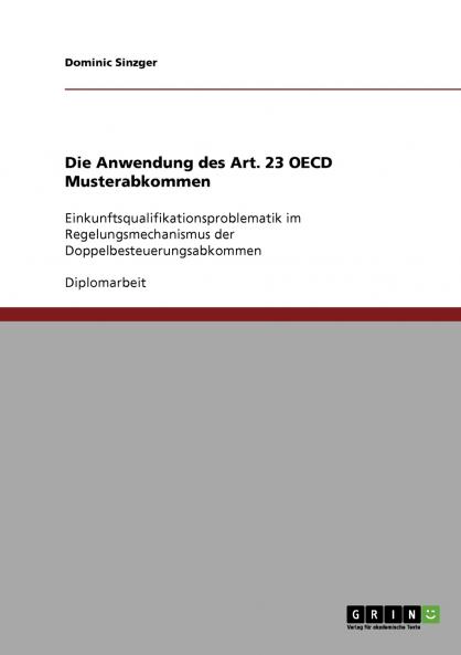 Die Anwendung des Art. 23 OECD Musterabkommen