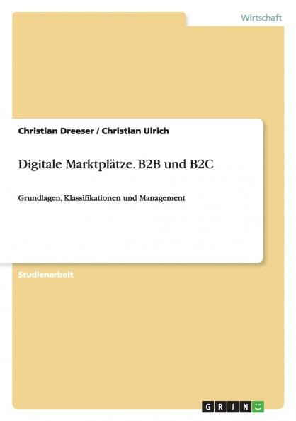 Digitale Marktplätze. B2B und B2C