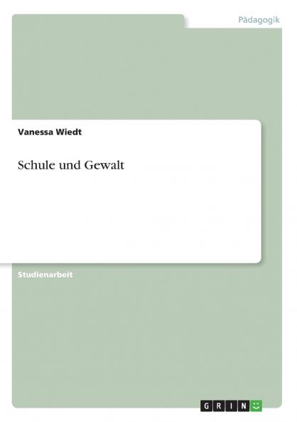 Schule und Gewalt