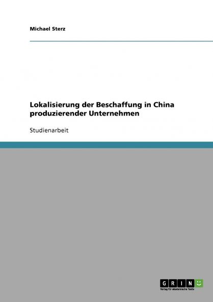 Lokalisierung der Beschaffung in China produzierender Unternehmen