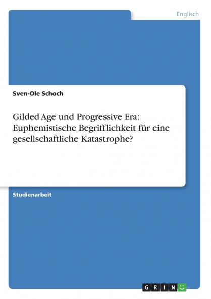 Gilded Age und Progressive Era