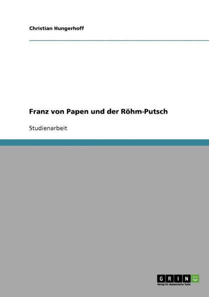 Franz von Papen und der Röhm-Putsch