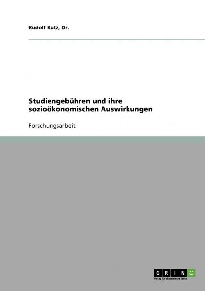 Studiengebühren und ihre sozioökonomischen Auswirkungen