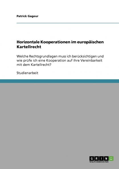 Horizontale Kooperationen im europäischen Kartellrecht