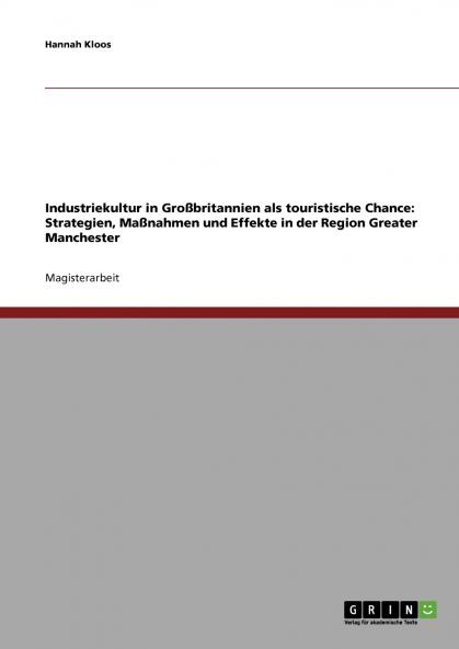 Industriekultur in Gro��britannien als touristische Chance