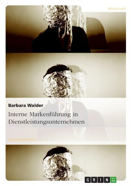 Interne Markenführung in Dienstleistungsunternehmen