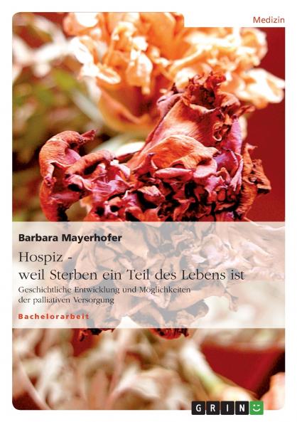 Hospiz - weil Sterben ein Teil des Lebens ist