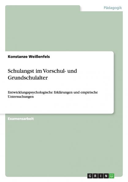 Schulangst im Vorschul- und Grundschulalter