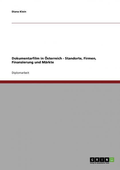 Dokumentarfilm in ��sterreich - Standorte Firmen Finanzierung und M��rkte