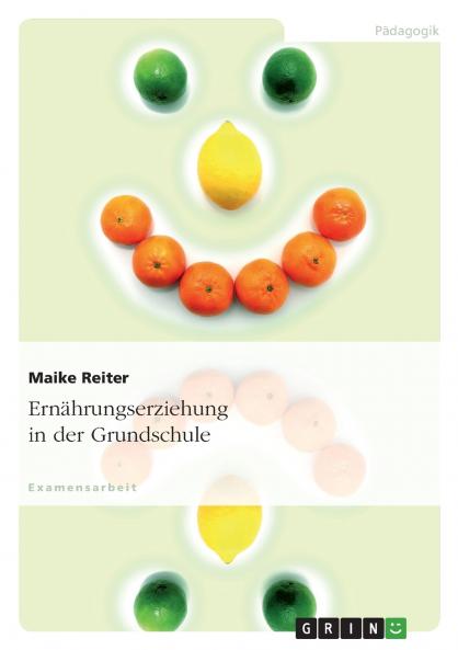 Ernährungserziehung in der Grundschule