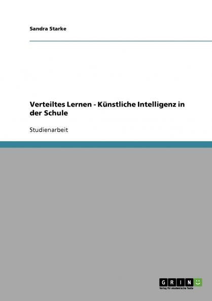 Verteiltes Lernen - Künstliche Intelligenz in der Schule